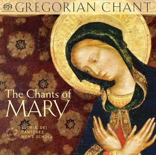 Gregorian Chant - The Chants Of Mary