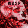 W.A.S.P. - Best Of The Best The W.A.S.P. - Best Of The Best The