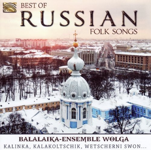 Balalaika-Ensemble Wolga - Best Of Russian Folk Songs