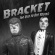 Bracket - Too Old To Die Young Bracket - Too Old To Die Young