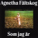 Agnetha Fältskog - Som Jag Ar Agnetha Fältskog - Som Jag Ar