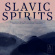 Eabs - Slavic Spirits (Ltd.Ed. Incl. Book) Eabs - Slavic Spirits (Ltd.Ed. Incl. Book)