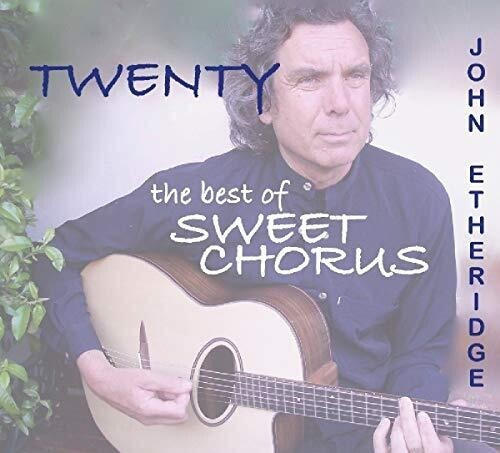 Etheridge John - TwentyThe Best Of Sweet Chorus