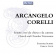 Corelli Arcangelo - Sonate A Tre Corelli Arcangelo - Sonate A Tre
