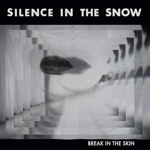 Silence In The Snow - Break In The Skin (Black Vinyl)