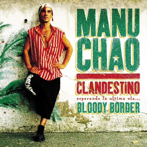 Chao Manu - Clandestino/Bloody Border Ltd.Ed.