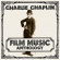 Charlie Chaplin - Film Music Anthology Charlie Chaplin - Film Music Anthology