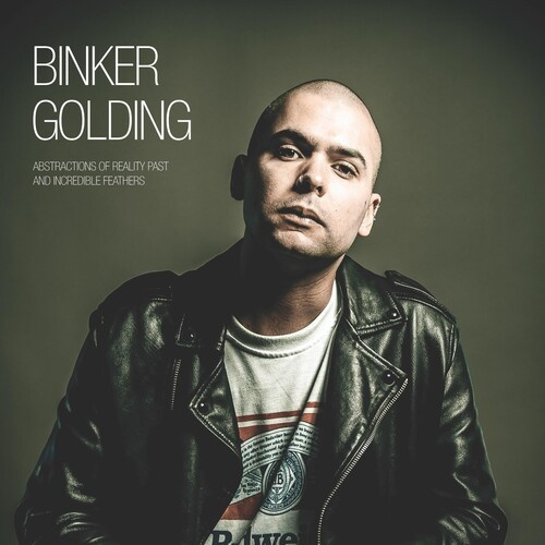 Golding Binker - Abstractions Of Reality Past & Incr