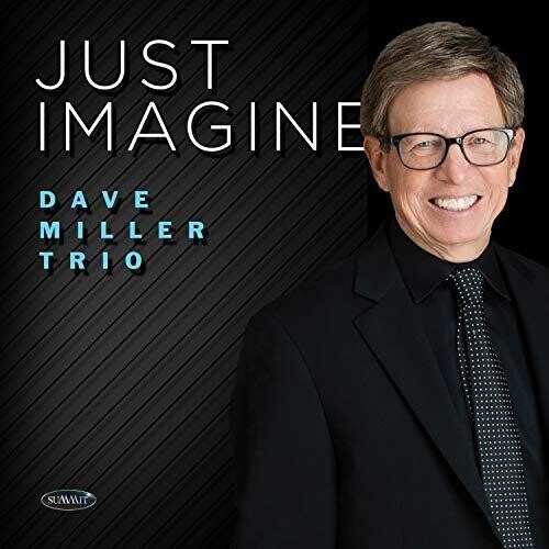 Miller Dave (Trio) - Just Imagine