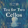Muller Fabian - Tea For Two Cellos Muller Fabian - Tea For Two Cellos