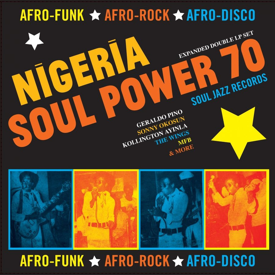 Soul Jazz Records Presents - Nigeria Soul Power 70 - Afro-Funk,