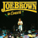 Joe Brown - In Concert (2 Cd + Dvd) Joe Brown - In Concert (2 Cd + Dvd)