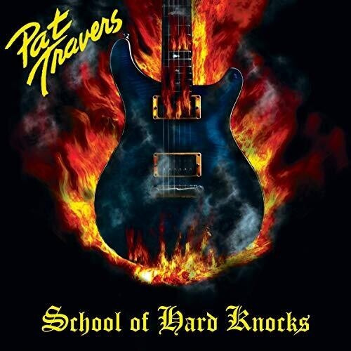 Pat Travers - School Of Hard Knocks