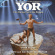 John Scott - Yor, The Hunter From The Future: Or John Scott - Yor, The Hunter From The Future: Or