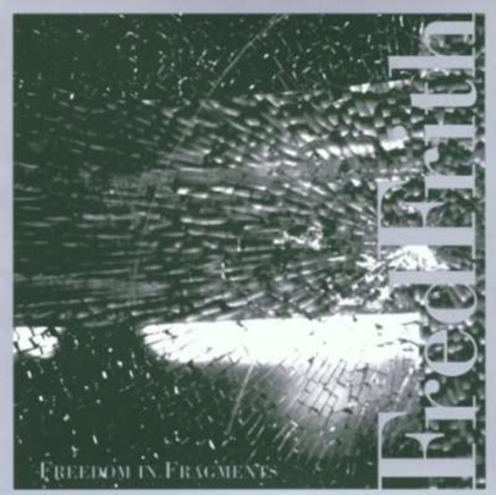 Frith Fred - Freedom In Fragments