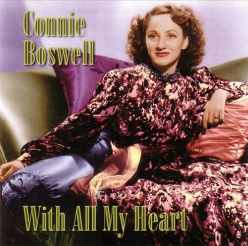 Connie Boswell - With All My Heart