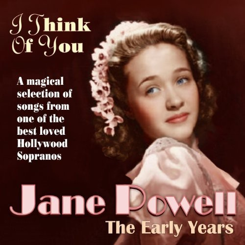 Jane Powell - I Think Of You - The Early Years