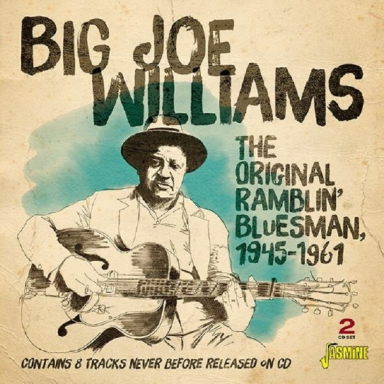 Big Joe Williams - Original Ramblin' Bluesman 1945-1961