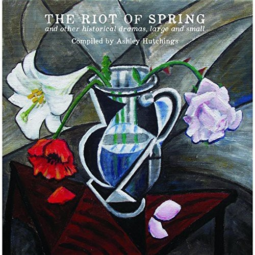 Hutchings Ashley - Riots Of Spring