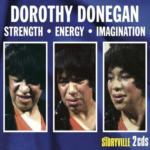 Donegan Dorothy - Strength Energy Imagination