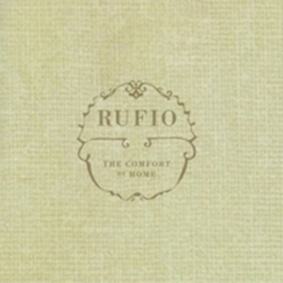 Rufio - Comfort Of Home,The