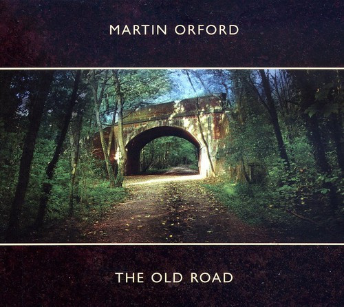 Martin Orford - Old Road