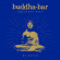 Various Artists - Buddha Bar Greatest Hits Various Artists - Buddha Bar Greatest Hits