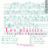 Various - Les Plaisirs, Les Plus Charmants Various - Les Plaisirs, Les Plus Charmants