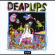 Deap Lips - Deap Lips Deap Lips - Deap Lips