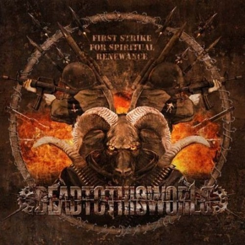 Dead To This World - First Strike For Spiritual Renewanc