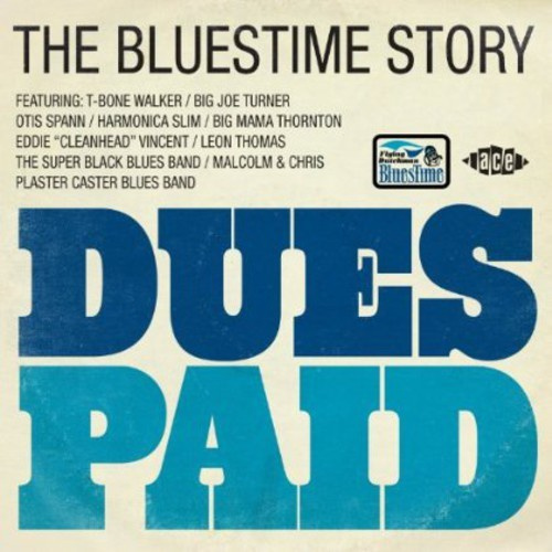 Various Artists - Dues Paid: The Bluestime Story