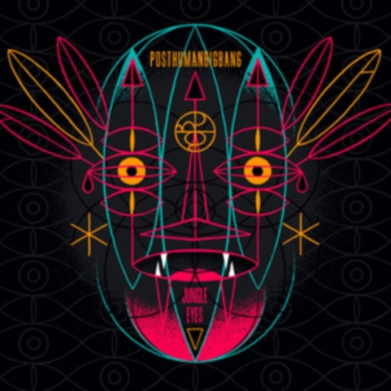 Posthumanbigbang - Jungle Eyes