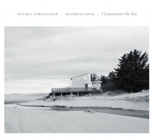 Nikolaisen Elvira/Mathias Eick - I Concentrate On You