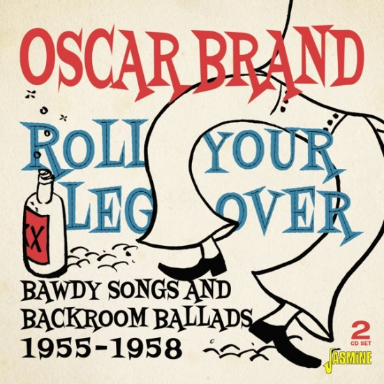 Oscar Brand - Roll Your Leg Over