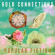 Gold Connections - Popular Fiction Gold Connections - Popular Fiction