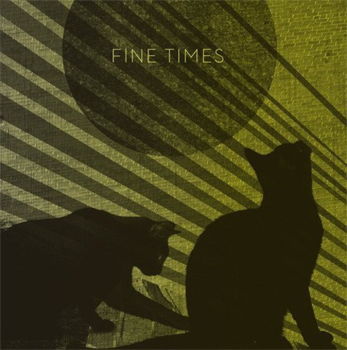 Fine Times - Fine Times