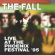 Fall The - Live At The Phoenix Festival 1995 Fall The - Live At The Phoenix Festival 1995
