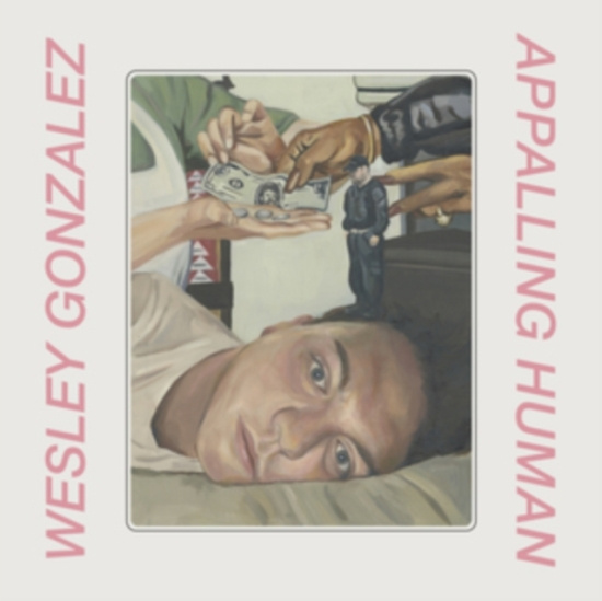 Gonzalez Wesley - Appalling Human