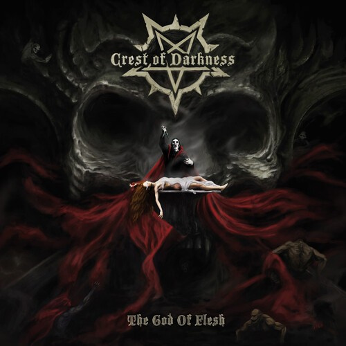 Crest Of Darkness - God Of Flesh