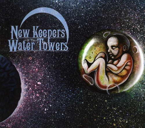 New Keepers Of The Water Towers - Cosmic Child