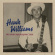 Hank Williams - The Garden Spot Program, 1950 Hank Williams - The Garden Spot Program, 1950