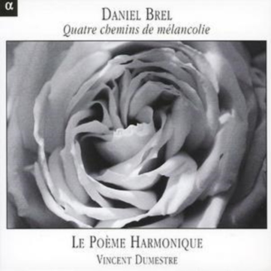 Daniel Brel - Quatre Chemins De Mélancolie