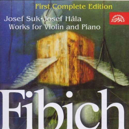 Fibich Zdenek - Works For Violin And Piano