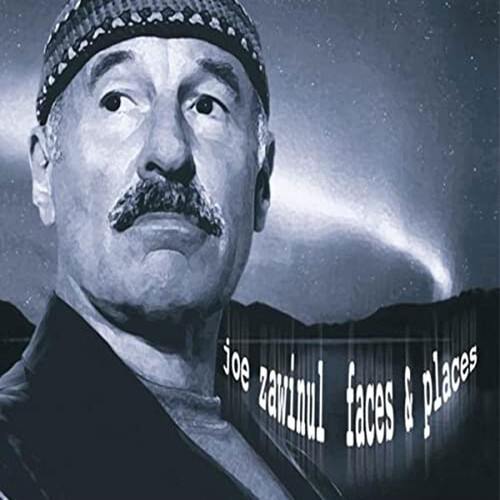 Zawinul Joe - Faces & Places