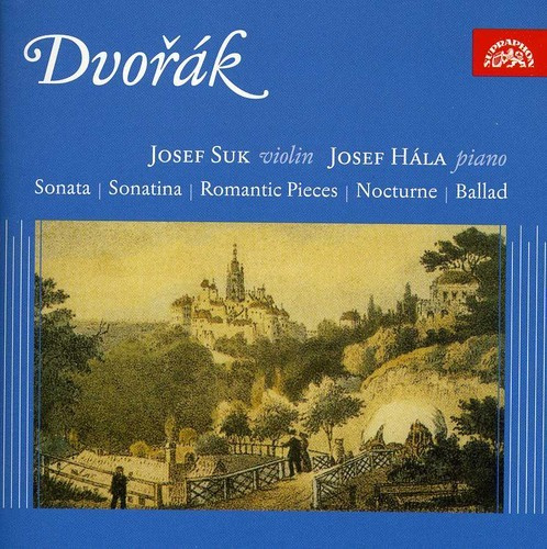 Antonín Dvořák - Violin Sonata, Romantic Pieces, Son
