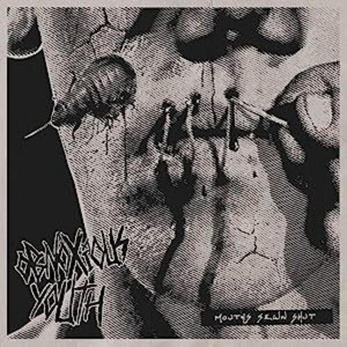 Obnoxious Youth - Mouths Sewn Shut
