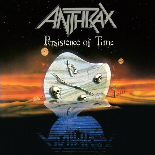 Anthrax - Persistence Of Time (30Th An. Ed.)
