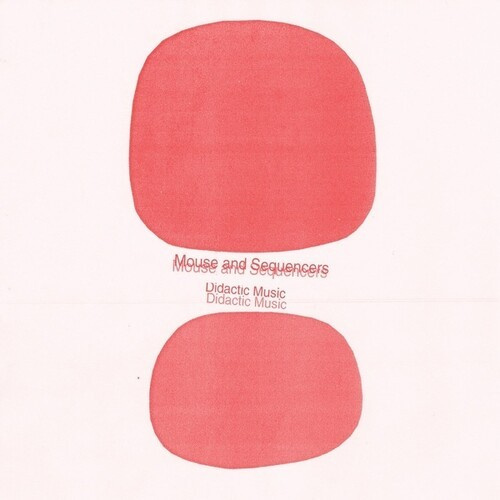 Mouse And Sequencers (Lay Llamas) - Didactic Music