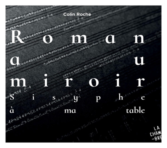 Roche Colin - Roman Au Miroir Sisyphe A Ma Table