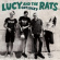 Lucy And The Rats - Got Lucky Lucy And The Rats - Got Lucky